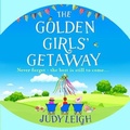 Cover: The Golden Girls' Getaway - Boldwood Books Ltd
