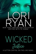 Cover: Wicked Justice (Sutton Capital On the Line Series, #3) - Sutton Capital On the Line Series