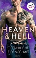 Cover: Heaven & Hell - Gef&auml;hrliche Leidenschaft - venusbooks