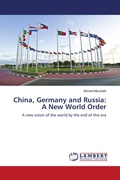 Cover: China, Germany and Russia: A New World Order - LAP Lambert Academic Publishing