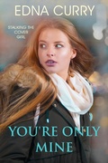 Cover: You're Only Mine (Minnesota Romance novel series) - Edna Curry