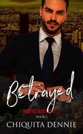 Cover: Betrayed (Fuertes Mafia Cartel, #3) - 304 Publishing Company