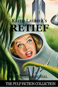 Enlarge image Cover: Keith Laumer's Retief (The Pulp Fiction Collection, #1) - Library & Archives Canada