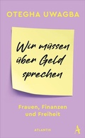 Cover: Wir m&uuml;ssen &uuml;ber Geld sprechen - Atlantik Verlag
