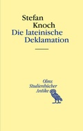 Cover: Die lateinische Deklamation - Georg Olms Verlag