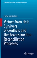 Cover: Virtues from Hell: Survivors of Conflicts and the Reconstruction-Reconciliation Processes - Springer