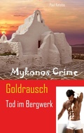 Cover: Goldrausch - Tod im Bergwerk - BoD - Books on Demand