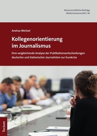 Abbildung von: Kollegenorientierung im Journalismus - Tectum Wissenschaftsverlag