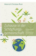 Cover: Zuhause in der Sch&ouml;pfungsgemeinschaft - Neufeld Verlag