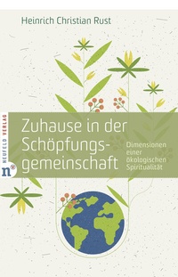 Abbildung von: Zuhause in der Schöpfungsgemeinschaft - Neufeld Verlag