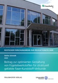 Cover: Beitrag zur optimierten Gestaltung von F&uuml;geteilwerkstoffen f&uuml;r strukturell geklebte Faser-Kunststoff-Verbunde - Fraunhofer Verlag