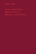 Cover: Lesen und Sehen. Miniaturen zu B&uuml;chern und Filmen - SYNEMA Gesellschaft f&uuml;r Film und Medien