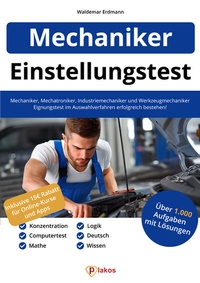 Abbildung von: Einstellungstest Mechaniker, Mechatroniker, Industriemechaniker & Werkzeugmechaniker - Plakos GmbH