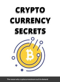 Enlarge image Cover: Crypto Currency Secrets - Lulu.com