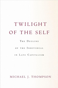 Enlarge image Cover: Twilight of the Self - Stanford University Press