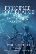 Cover: Principled Governance When Everything Matters - Information Age Publishing