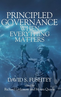Enlarge image Cover: Principled Governance When Everything Matters - Information Age Publishing