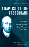 Cover: A Baptist at the Crossroads - Wipf & Stock Publishers