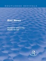 Cover: Bad News (Routledge Revivals) - Routledge