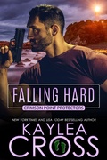 Cover: Falling Hard (Crimson Point Protectors Series, #1) - Kaylea Cross Inc.