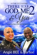 Cover: In the Beginning:  There Was God, Me & You 2 - Inspired