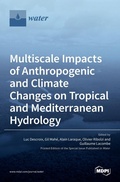 Cover: Multiscale Impacts of Anthropogenic and Climate Changes on Tropical and Mediterranean Hydrology - MDPI AG