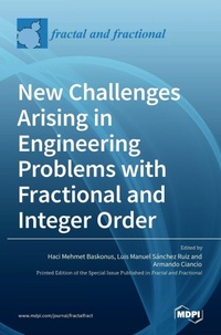 Enlarge image Cover: New Challenges Arising in Engineering Problems with Fractional and Integer Order - MDPI AG