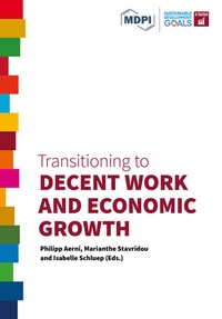Enlarge image Cover: Transitioning to Decent Work and Economic Growth - MDPI
