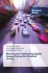 Enlarge image Cover: Blurring and Deblurring Digital Images Using the Dihedral Group - Scholars' Press