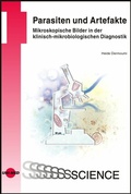 Cover: Parasiten und Artefakte. Mikroskopische Bilder in der klinisch-mikrobiologischen Diagnostik - UNI-MED Verlag AG