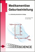 Cover: Medikament&ouml;se Geburtseinleitung - UNI-MED Verlag AG