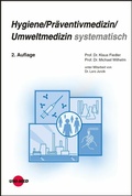 Cover: Hygiene / Pr&auml;ventivmedizin / Umweltmedizin systematisch - UNI-MED Verlag AG