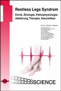 Bild: Restless Legs Syndrom - Klinik, Ätiologie, Pathophysiologie, Abklärung, Therapie, Kasuistiken - UNI-MED Verlag AG