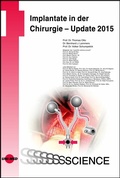 Cover: Implantate in der Chirurgie - Update 2015 - UNI-MED Verlag AG