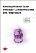 Cover: Proteasomhemmer in der Onkologie - Klinischer Einsatz und Perspektiven - UNI-MED Verlag AG