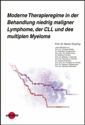 Cover: Moderne Therapieregime in der Behandlung niedrig maligner Lymphome, der CLL und des multiplen Myeloms - UNI-MED Verlag AG