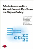Cover: Prim&auml;re Immundefekte - Warnzeichen und Algorithmen zur Diagnosefindung - UNI-MED Verlag AG