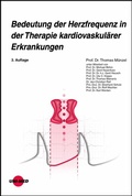 Cover: Bedeutung der Herzfrequenz in der Therapie kardiovaskul&auml;rer Erkrankungen - UNI-MED Verlag AG