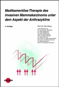 Cover: Medikament&ouml;se Therapie des invasiven Mammakarzinoms unter dem Aspekt der Anthrazykline - UNI-MED Verlag AG