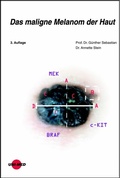 Cover: Das maligne Melanom der Haut - UNI-MED Verlag AG