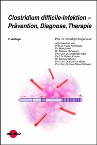 Abbildung von: Clostridium difficile-Infektion - Prävention, Diagnose, Therapie - UNI-MED Verlag AG