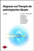 Cover: Diagnose und Therapie der pathologischen Myopie - UNI-MED Verlag AG