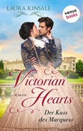 Cover: Victorian Hearts 1 - Der Kuss des Marquess - venusbooks