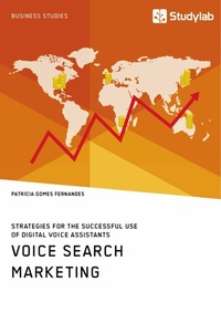 Abbildung von: Voice Search Marketing. Strategies for the successful use of digital voice assistants - GRIN Verlag
