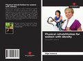 Cover: Physical rehabilitation for women with obesity - Our Knowledge Publishing