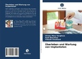Cover: UEberleben und Wartung von Implantaten - Verlag Unser Wissen