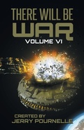 Cover: There Will Be War Volume VI - Castalia House