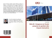 Abbildung von: Bâle III : Exigence en fonds propres et gestion des risques bancaires - Éditions universitaires européennes