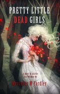 Cover: Pretty Little Dead Girls - Crystal Lake Publishing