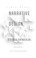 Cover: Narrative Design fur Indie Entwickler - Fiction Engine